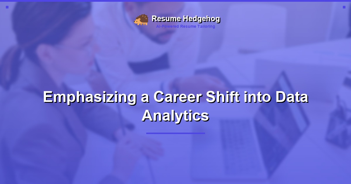 Emphasizing a Career Shift into Data Analytics