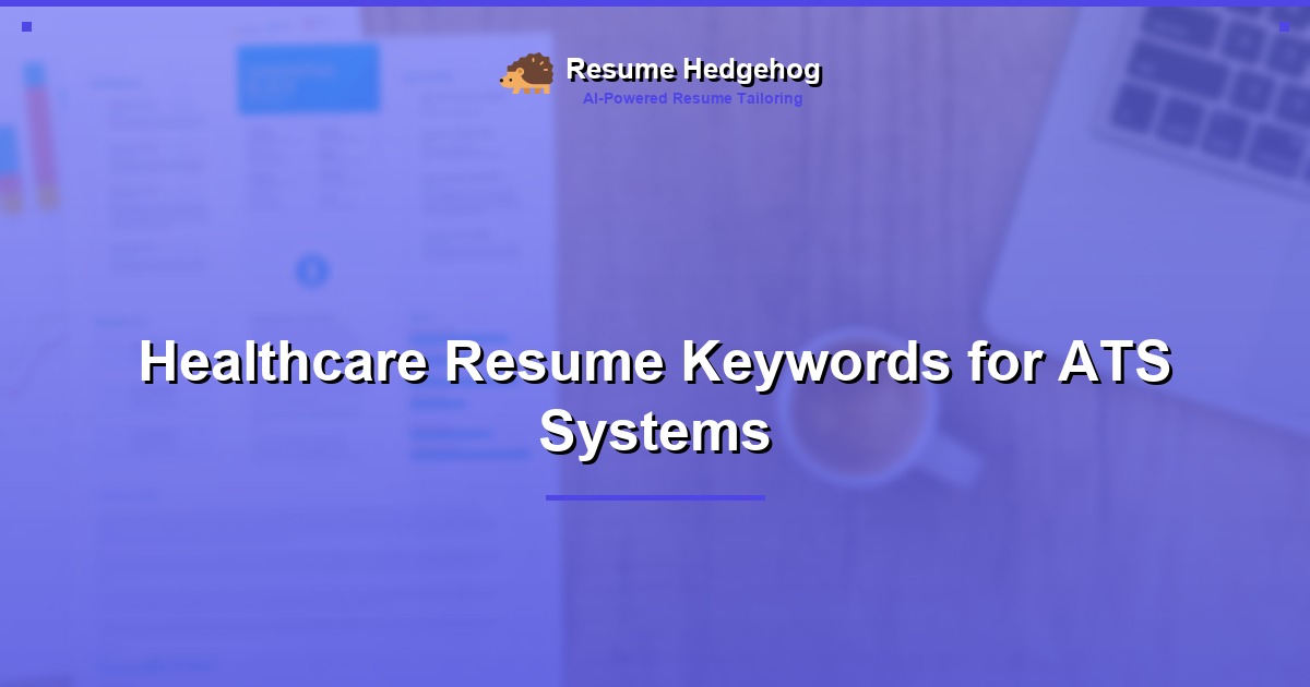 Healthcare Resume Keywords for ATS Systems