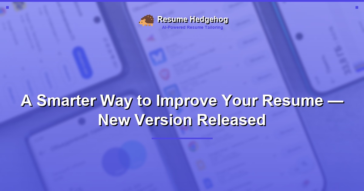 A Smarter Way to Improve Your Resume โ New Version Released